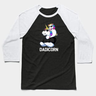 Dadicorn Gift Fathers Day Unicorn Dad Gift Baseball T-Shirt